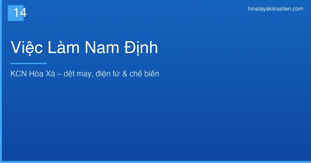 Việc Làm Nam Định – Thị Trường Lao Động Và Cơ Hội Tuyển Dụng Mới Nhất